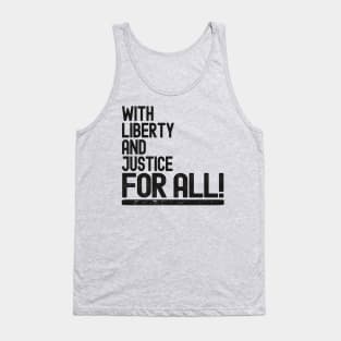 With Liberty And Justice For All Tank Top